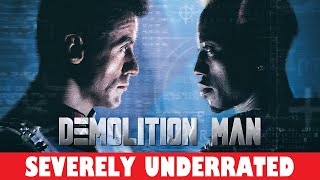 Severely Underrated - Demolition Man