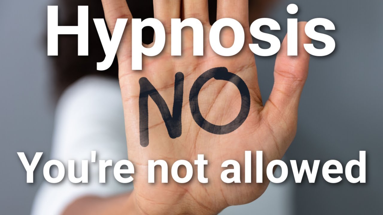 You're not allowed to use Hypnosis! Really? YouTube