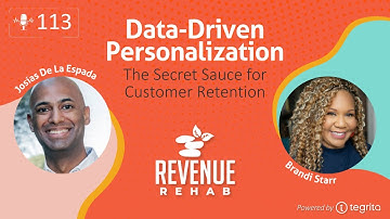 Revenue Rehab EP 113: Data-Driven Personalization - The Secret Sauce for Customer Retention