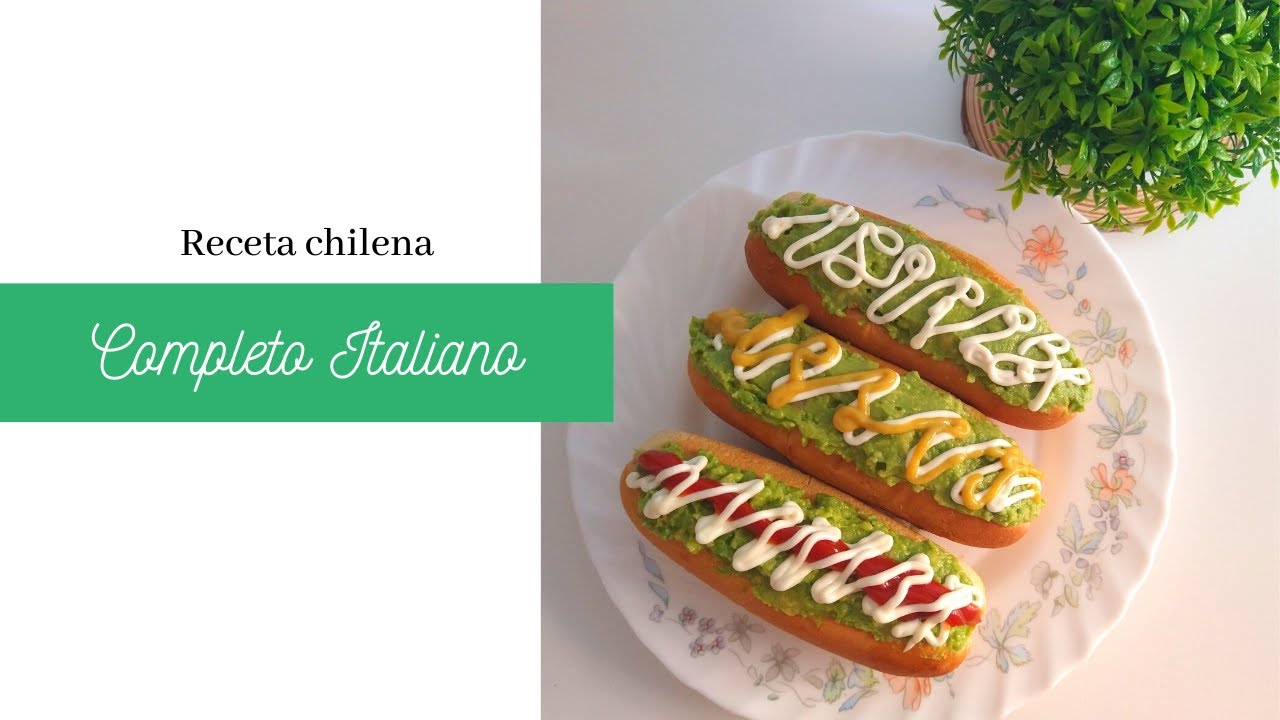 Completo italiano receta Chilena Asi se hacen los completos italianos en Chile ·Mya· YouTube Completo italiano receta Chilena Asi se hacen los completos italianos en Chile ·Mya· YouTube