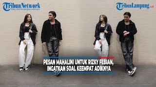 Download Lagu Pesan Mahalini untuk Rizky Febian, Ingatkan Soal Keempat Adiknya Download Lagu Pesan Mahalini untuk Rizky Febian, Ingatkan Soal Keempat Adiknya