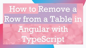 How to Remove a Row from a Table in Angular with TypeScript