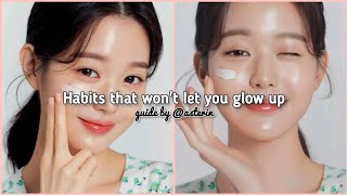 Habits that won't let you glow up🌷| Get rid of these habits in 2024 ｡⁠*ﾟ⁠+ | asterin