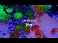 Joe Turone - Blue [Lyric Video]