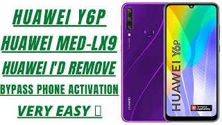 HUAWEI Y6P MED-LX9 HUAWEI ID REMOVE PHONE ACTIVATION BYPASS
