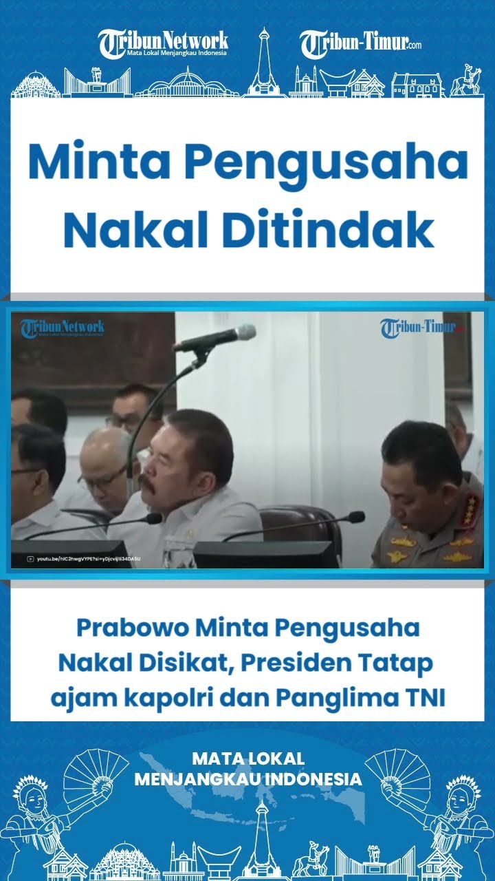 SHORT Prabowo Minta Pengusaha Nakal Disikat, Presiden Tatap Tajam kapolri dan Panglima TNI