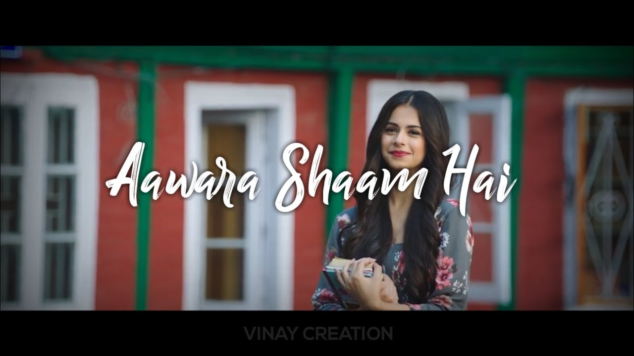 Awara shaam hai whatsapp status  Manjul khattar  Lyrics  Vinay Creation