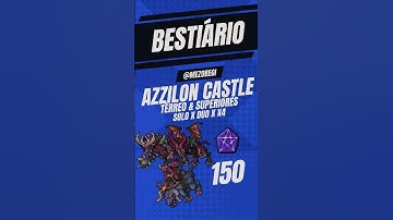 BESTIÁRIO: Azzilon Castle
