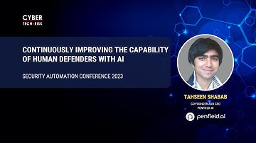Continuously Improving the Capability of Human Defenders with AI - Tahseen Shabab, Penfield.AI
