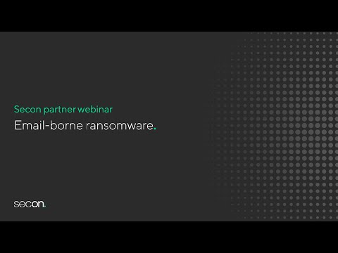 Webinar: How to stop email-borne ransomware