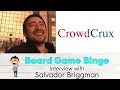 Ep 31: Salvador Briggman from CrowdCrux