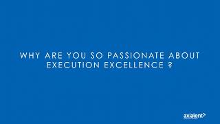 Why are you so passionate about Execution Excellence?