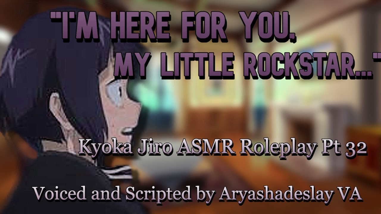 Jiro Comforts You After a Nightmare: Kyoka Jiro ASMR Roleplay Pt 32 [F4A] [My Hero Academia]