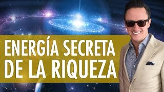 La energía secreta de la riqueza /Juan Diego Gómez