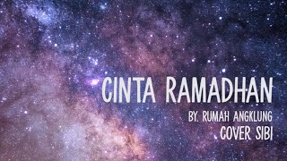 Lagu Religi ~ Rumah Angklung - Cinta Ramadhan (Cover SIBI)