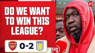 Do We Want To Win This League? (Stricto) | Arsenal 0-2 Aston Villa