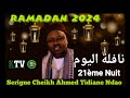 Ramadan 2024 nafila 21me nuit par serigne cheikh ahmed tidiane ndao