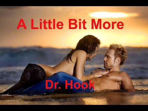 A Little Bit More -DrHook - with lyrics