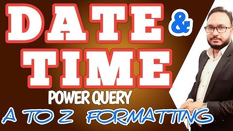 22. Adding Date & Time Columns and formatting | Power Query Tutorial for Beginner | Bangla Tutorial