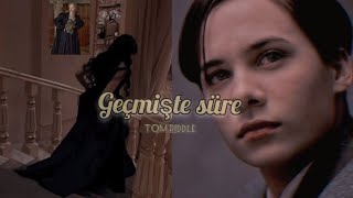 Geçmişte Süre - Tom Riddle 800 Abone Özel Pt 1
