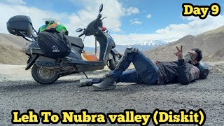 Leh To Nubra valley (Diskit) On Honda Activa | Leh Ladakh Ride 2021 | Day 9