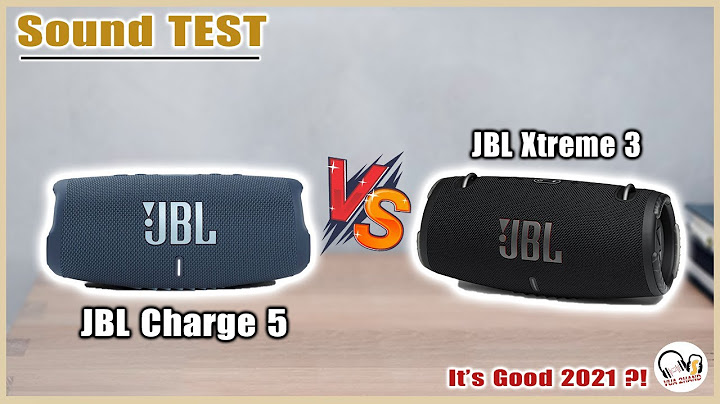 So sánh jbl charge 3 vs jbl xtreme