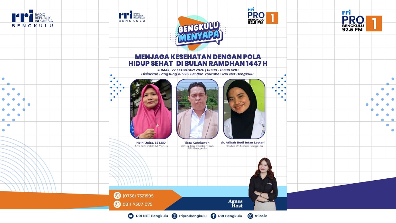 BENGKULU MENYAPA | MENJAGA KESEHATAN DENGAN POLA HIDUP SEHAT DI BULAN RAMADHAN 1447H | 27 FEB 2026