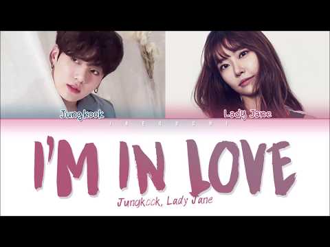 BTS JUNGKOOK & LADY JANE - I'M IN LOVE (Lyrics Eng/Rom/Han/가사)