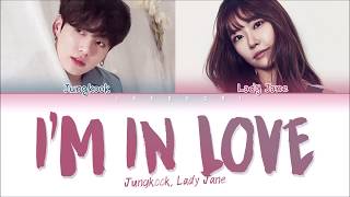 BTS JUNGKOOK \u0026 LADY JANE - I'M IN LOVE (Lyrics Eng/Rom/Han/가사)