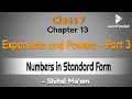 Class 7 Maths Chapter 13 Exponents and Powers - Numbers in Standard Form - Shital Ma&#39;am