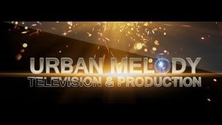 Urban Melody Televison & Production - Produced & Directed  by Saul Maldonado