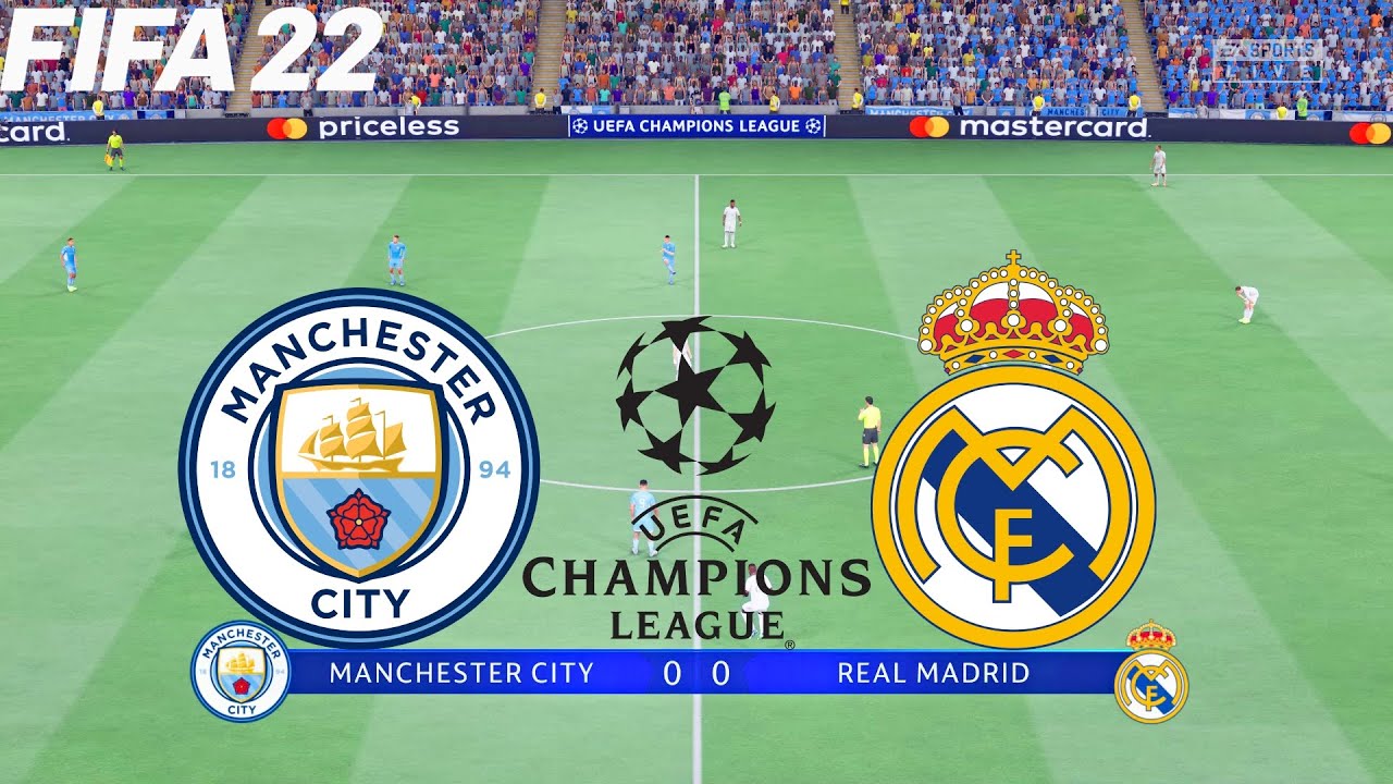 Реал против сити. Real Madrid vs Manchester City 2022. FIFA 22 Манчестер Сити. Real Madrid vs Manchester City.