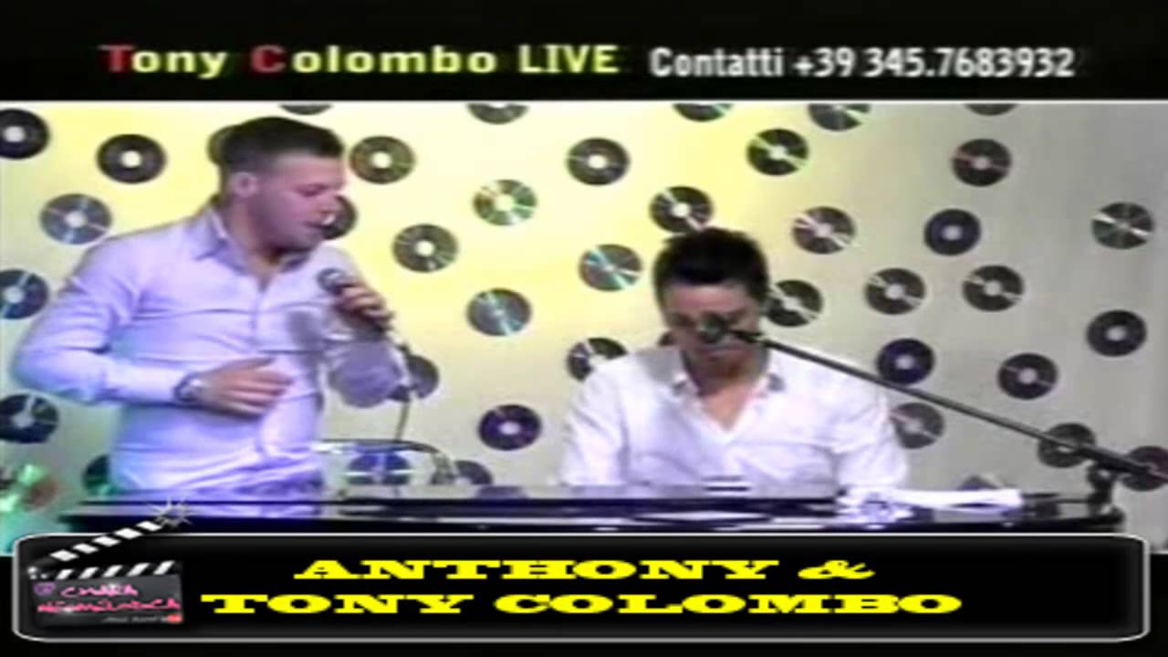 Anthony & Tony Colombo Live Napoli Mia