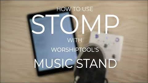 Setting up and using STOMP Bluetooth Foot Controller with Worshiptools Music Stand Sheet Music App