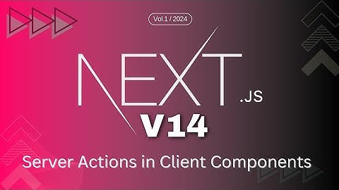 Next JS 2024 : 30 - Server Actions in Client Components #nextjs