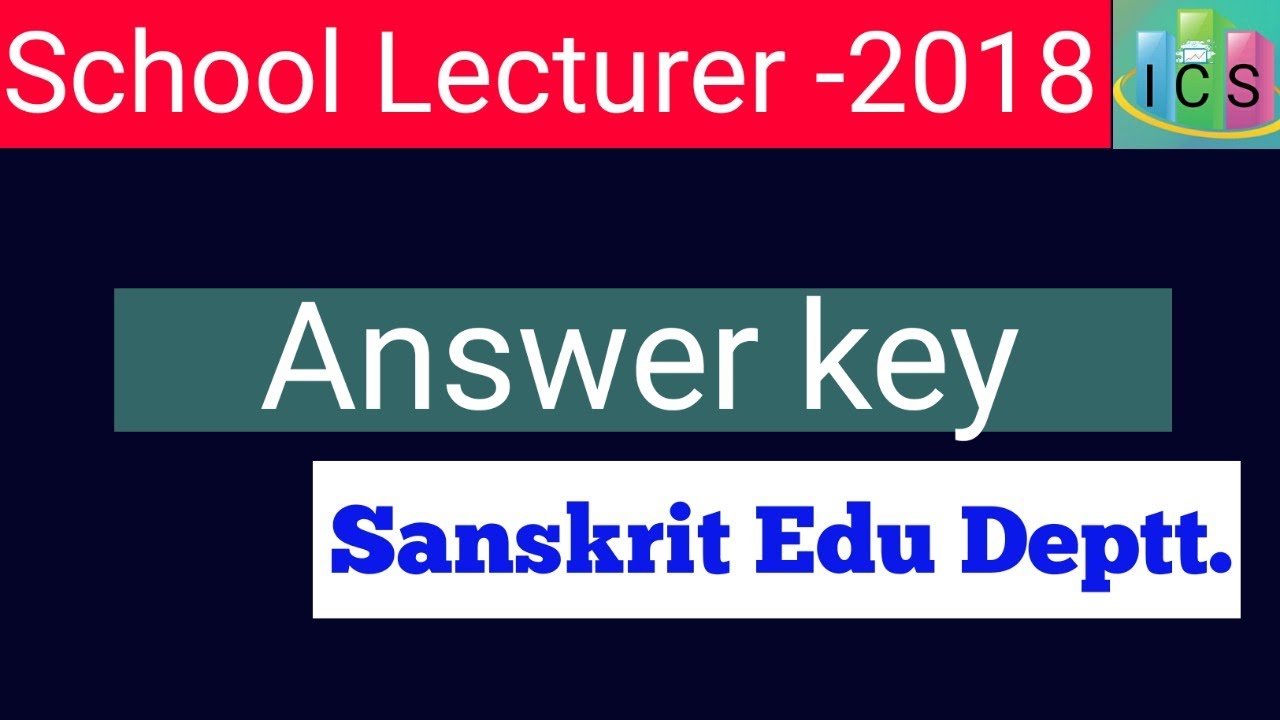 RPSC: School Lecturer Final Answer Key (SHAITYA/Samanya Vyakaran/Vyakaran/History/Hindi/English..)
