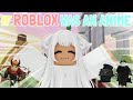 If ROBLOX Was An Anime