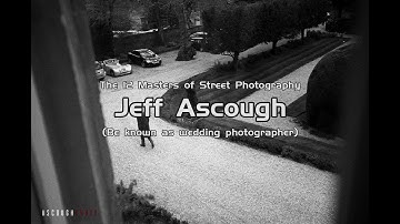 The 12 Masters of Street Photography 08 Jeff Ascough（Be known as wedding photographer）