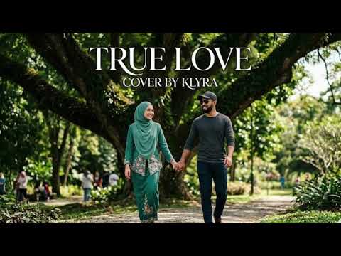 KLYRA - True Love || Cover