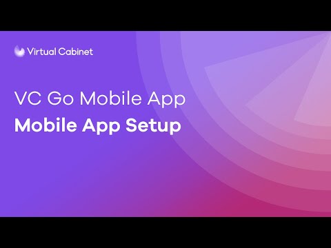 VC Go Mobile App Setup | Feature Showcase | Virtual Cabinet