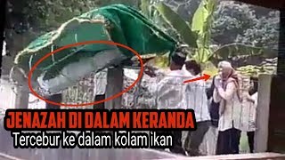 Full video Mayat dalam keranda tercebur masuk kolam ikan