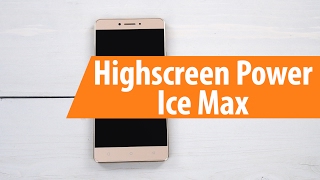 Распаковка Highscreen Power Ice Max / Unboxing Highscreen Power Ice Max