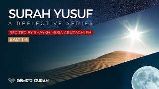 Download Lagu Surah Yusuf | A Reflective Series | Ayat 1-6 MP3 Download Lagu Surah Yusuf | A Reflective Series | Ayat 1-6 MP3