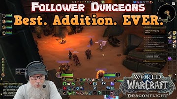 Follower Dungeons Are AMAZING! - Renfail Plays World of Warcraft Dragonflight Patch 10.2.5
