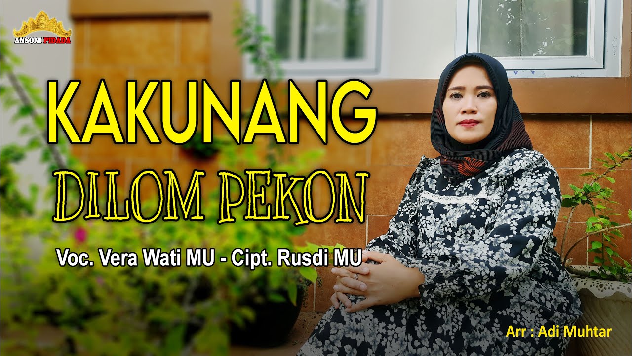 Vera Wati MU - Kakunang Dilom Pekon (Official Music Video) | Lagu Dangdut Lampung Cipt. Rusdi MU