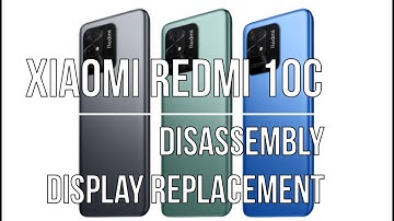 Xiaomi Redmi 10C Disassembly Display Replacement