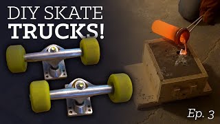 Casting DIY Skateboard Trucks At Home  Ep. 3