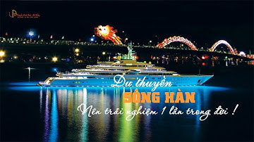 Du thuyền Vinh Anh - Ngắm Cầu Rồng Phun Lửa | NÊN TRẢI NGHIỆM MỘT LẦN TRONG ĐỜI #duthuyendannang#