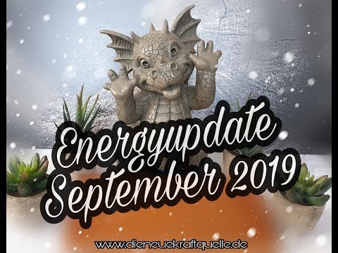 ✨ Energyupdate September 2019  ✨ - Wir werden geprüft... ?‍♀️