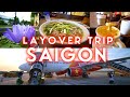 What to do in ho chi minh overnight layover  vietjet air experience